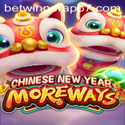 Experience the Excitement of CHINESENEWYEARMOREWAYS on the Betwinner App