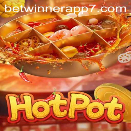 Exploring the Exciting World of Hotpot: A Dive into the Thrilling Gaming Experience with Betwinner App