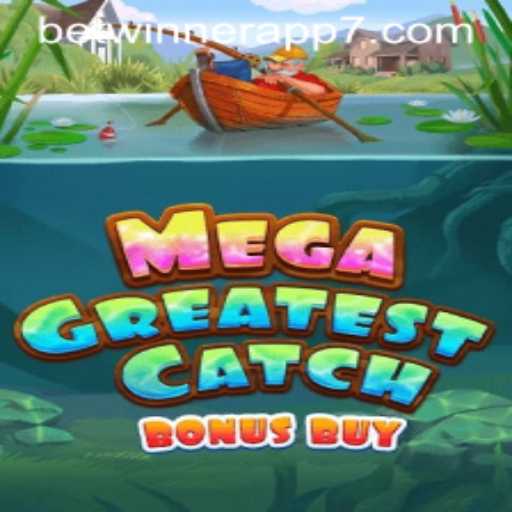 Exploring MegaGreatestCatchBonusBuy on Betwinner App